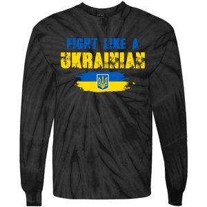 Fight Like A Ukrainian I Stand With Ukraine Support Trident Flag Tie-Dye Long Sleeve Shirt