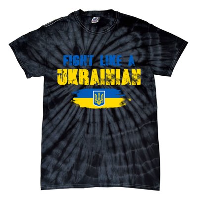 Fight Like A Ukrainian I Stand With Ukraine Support Trident Flag Tie-Dye T-Shirt