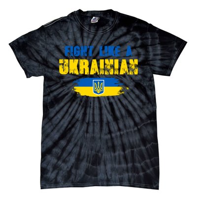 Fight Like A Ukrainian I Stand With Ukraine Support Trident Flag Tie-Dye T-Shirt