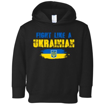 Fight Like A Ukrainian I Stand With Ukraine Support Trident Flag Toddler Hoodie