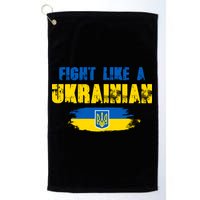 Fight Like A Ukrainian I Stand With Ukraine Support Trident Flag Golf Towel