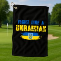 Fight Like A Ukrainian I Stand With Ukraine Support Trident Flag Golf Towel