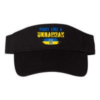 Fight Like A Ukrainian I Stand With Ukraine Support Trident Flag Valucap Bio-Washed Visor