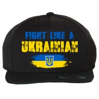 Fight Like A Ukrainian I Stand With Ukraine Support Trident Flag Wool Snapback Cap