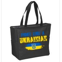Fight Like A Ukrainian I Stand With Ukraine Support Trident Flag Zip Tote Bag