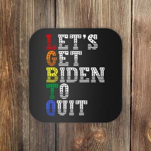 Funny LGBTQ Anti Biden Let's Get Biden To Quite Coaster