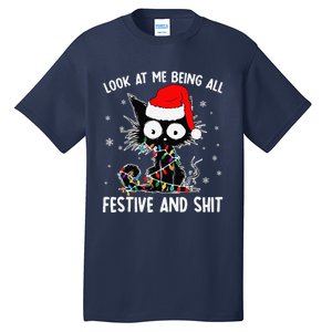 Funny Look At Me Being All Festive And Shits Cat Christmas Tall T-Shirt