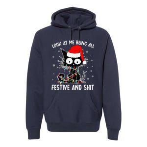 Funny Look At Me Being All Festive And Shits Cat Christmas Premium Hoodie