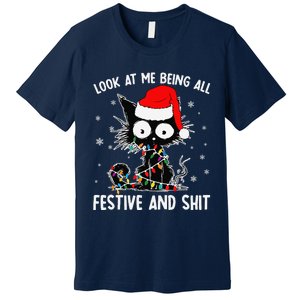 Funny Look At Me Being All Festive And Shits Cat Christmas Premium T-Shirt