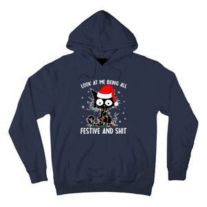 Funny Look At Me Being All Festive And Shits Cat Christmas Tall Hoodie