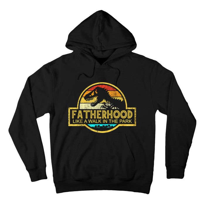 Fatherhood Like A Walk In The Park Hoodie