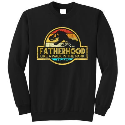 Fatherhood Like A Walk In The Park Tall Sweatshirt