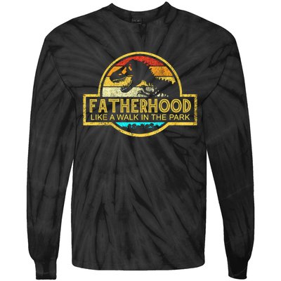 Fatherhood Like A Walk In The Park Tie-Dye Long Sleeve Shirt