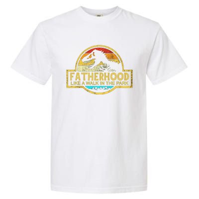 Fatherhood Like A Walk In The Park Garment-Dyed Heavyweight T-Shirt