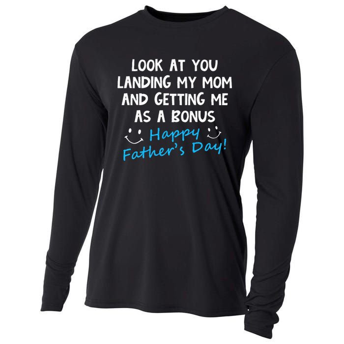 Funny Look At You Landing My Mom Getting Me As A Bonus Dad Cooling Performance Long Sleeve Crew