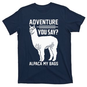 Funny Llama Adventure Alpaca My Bags Travel T-Shirt