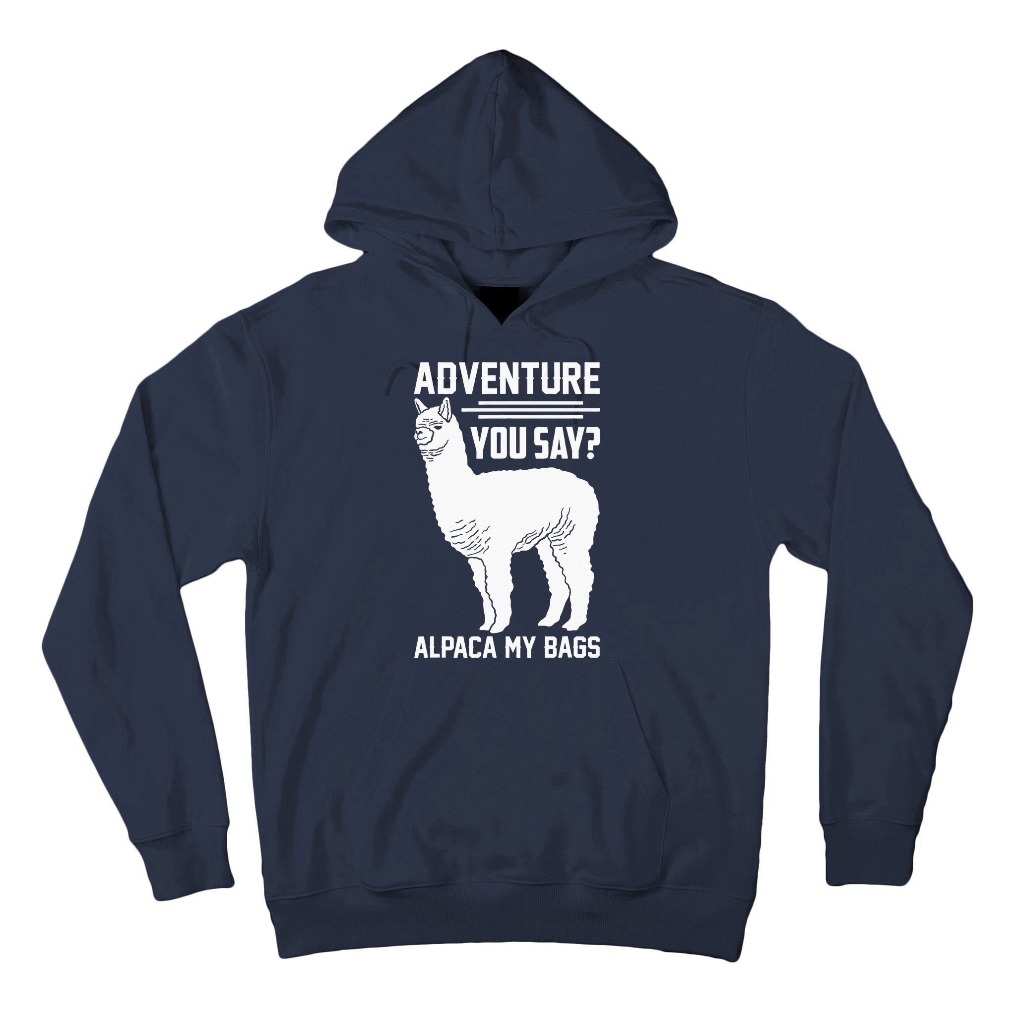 Funny Llama Adventure Alpaca My Bags Travel Tall Hoodie