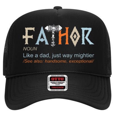 Fathor Like A Dad Just Way Mightier Fathers Day Viking High Crown Mesh Back Trucker Hat