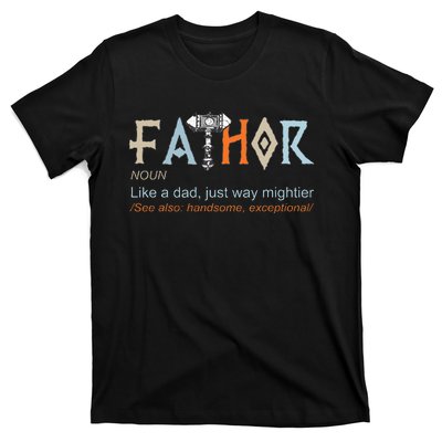 Fathor Like A Dad Just Way Mightier Fathers Day Viking T-Shirt