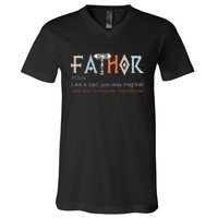 Fathor Like A Dad Just Way Mightier Fathers Day Viking V-Neck T-Shirt