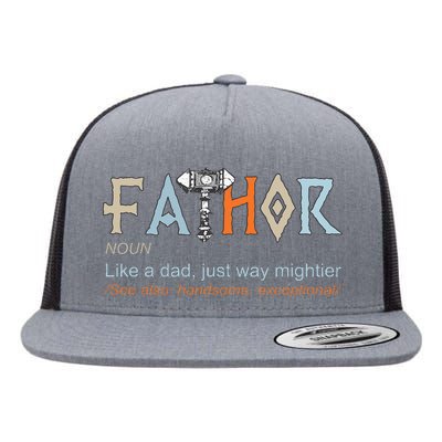 Fathor Like A Dad Just Way Mightier Fathers Day Viking Flat Bill Trucker Hat