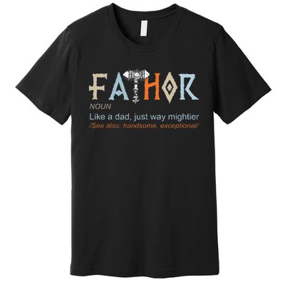 Fathor Like A Dad Just Way Mightier Fathers Day Viking Premium T-Shirt