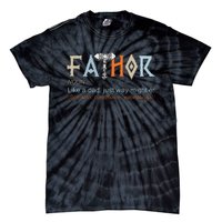 Fathor Like A Dad Just Way Mightier Fathers Day Viking Tie-Dye T-Shirt