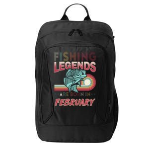 Fishing Legends Are Born In February City Backpack