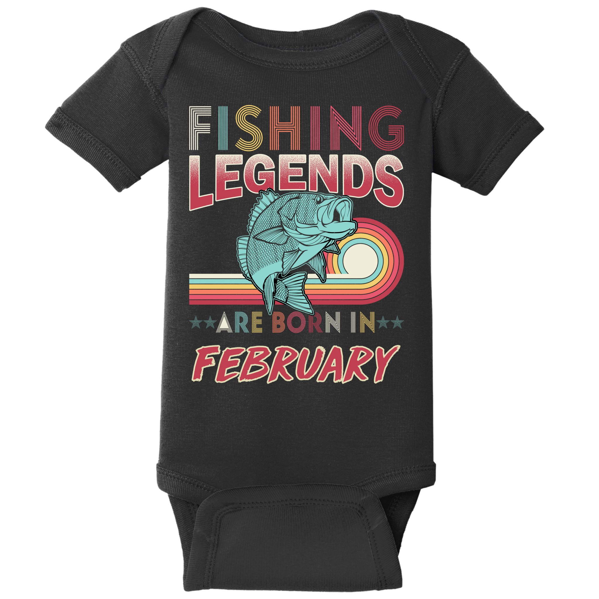 Fishing Legends Are Born In February Baby Bodysuit