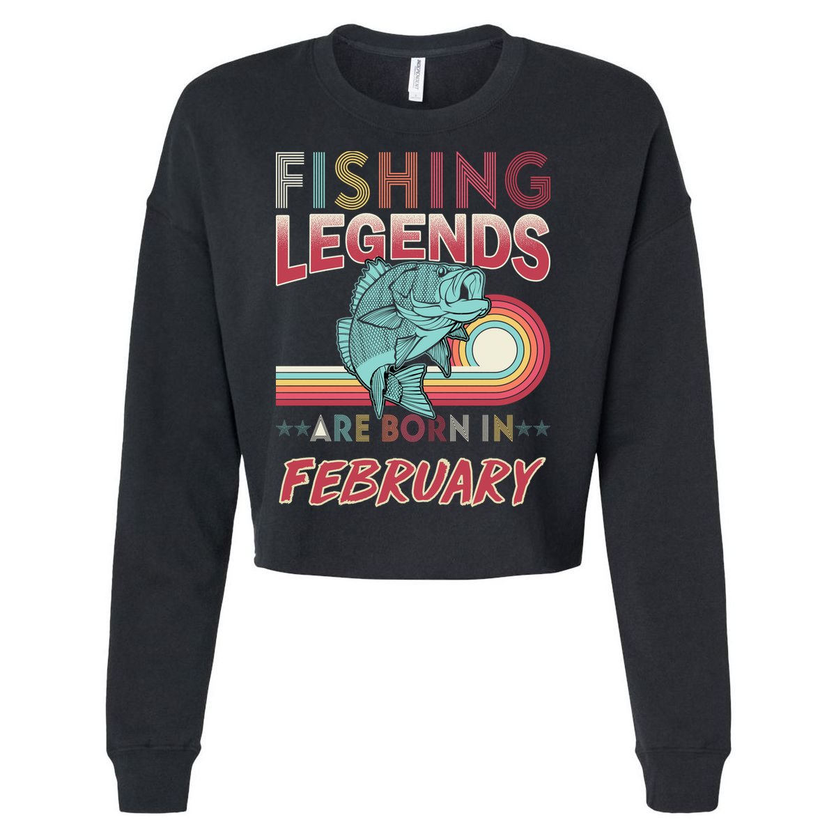 Fishing Legends Are Born In February Cropped Pullover Crew