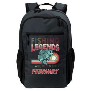 Fishing Legends Are Born In February Daily Commute Backpack