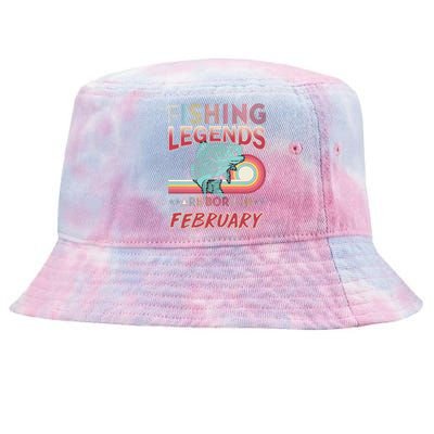 Fishing Legends Are Born In February Tie-Dyed Bucket Hat