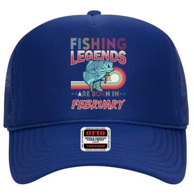 Fishing Legends Are Born In February High Crown Mesh Back Trucker Hat