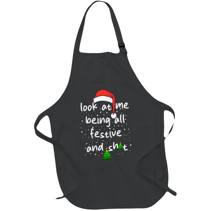 Funny Look At Me Being All Festive and Shits  Apron