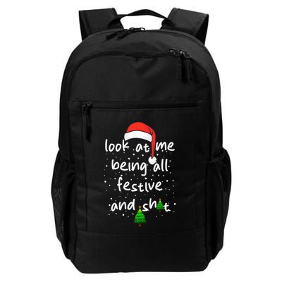 Funny Look At Me Being All Festive and Shits  Backpack