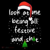 Funny Look At Me Being All Festive and Shits  Backpack