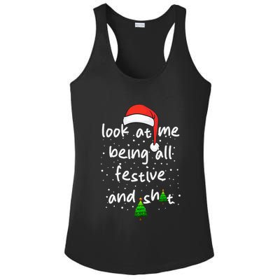 Funny Look At Me Being All Festive and Shits  Ladies PosiCharge Competitor Racerback Tank