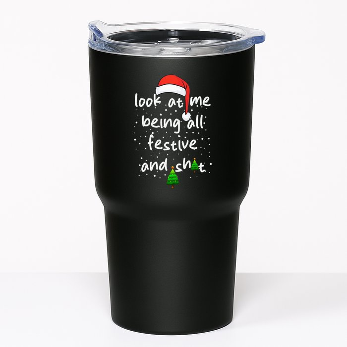 Funny Look At Me Being All Festive and Shits  Tumbler