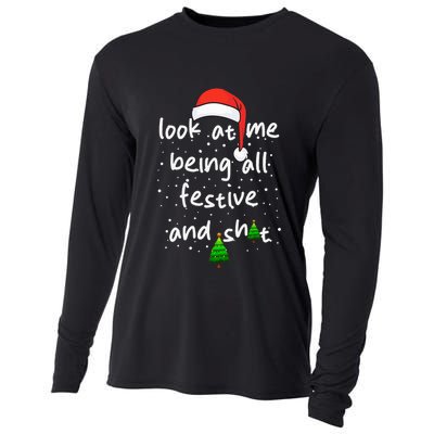Funny Look At Me Being All Festive and Shits  Cooling Performance Long Sleeve Crew