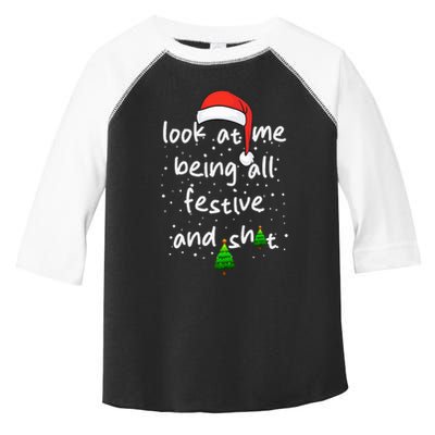 Funny Look At Me Being All Festive and Shits  Toddler Fine Jersey T-Shirt