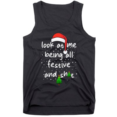 Funny Look At Me Being All Festive and Shits  Tank Top