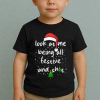 Funny Look At Me Being All Festive and Shits  Toddler T-Shirt
