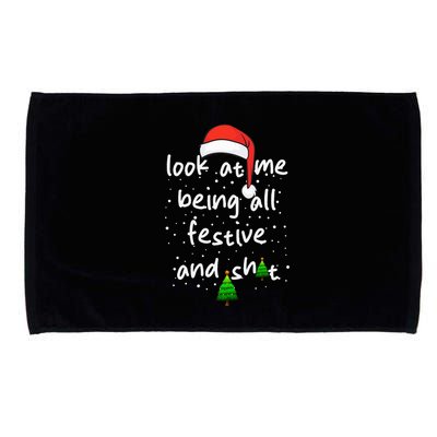 Funny Look At Me Being All Festive and Shits  Microfiber Hand Towel