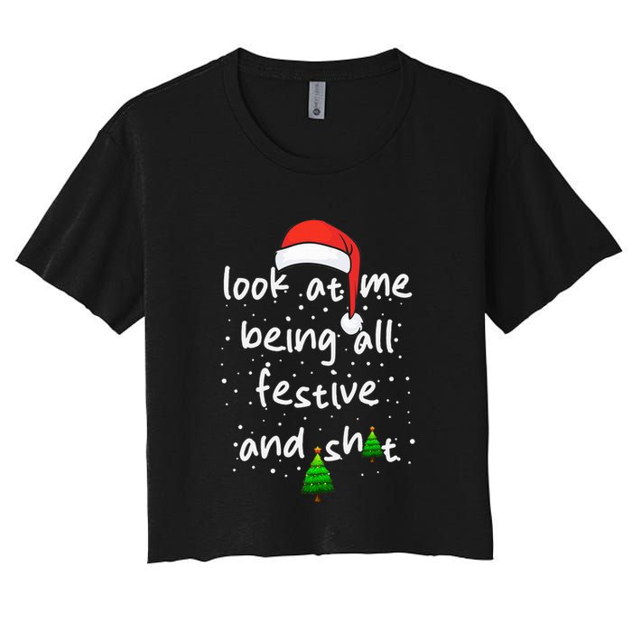 Funny Look At Me Being All Festive and Shits  Crop Top
