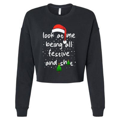 Funny Look At Me Being All Festive and Shits  Cropped Pullover Crew
