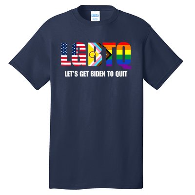 Funny LGBTQ Anti Biden - Let's Get Biden To Quite Tall T-Shirt