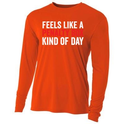 Feels Like A Penalty Box Kind Of Day Funny Hockey Player Gift Cooling Performance Long Sleeve Crew