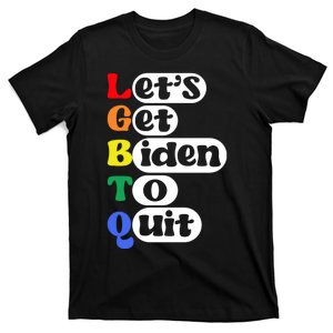 Funny LGBTQ Anti Biden Lets Get Biden To Quite T-Shirt