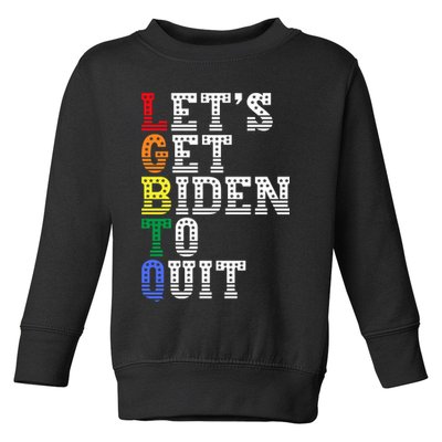 Funny LGBTQ Anti Biden Lets Get Biden To Quite Toddler Sweatshirt