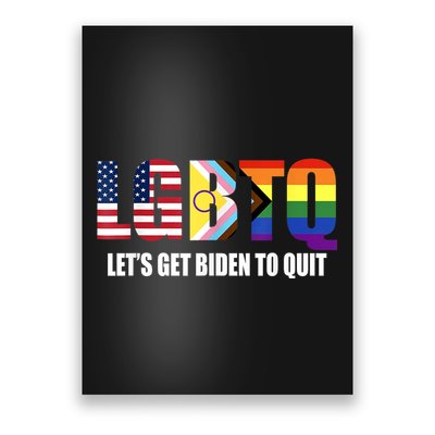 Funny LGBTQ Anti Biden Lets Get Biden To Quite Poster